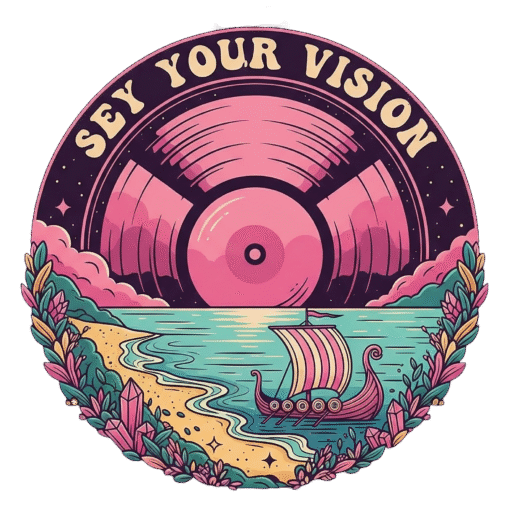 SEY YOUR VISION