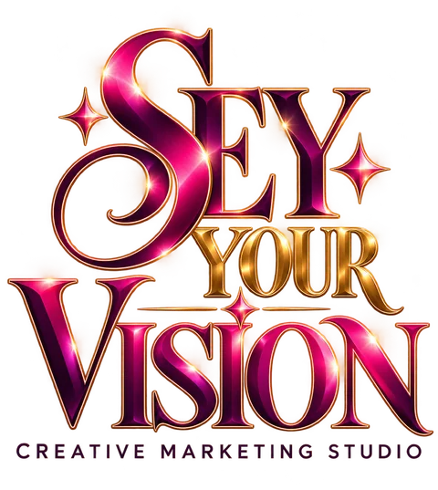 Sey Your Vision — Creative Marketing Studio